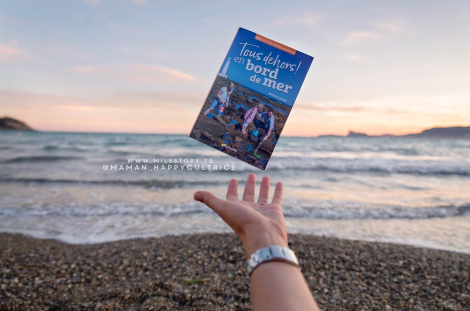 Tous dehors en bord de mer ! livre d’activités nature